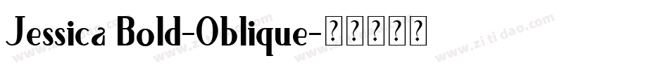 Jessica Bold-Oblique字体转换